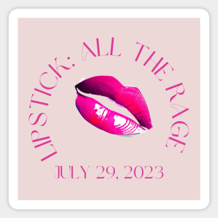 All The Rage National Lipstick Day 2023 pink lipstick version Sticker